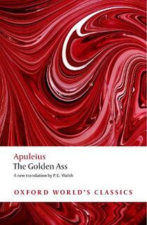 Oxford World's Classics: Golden Ass, The