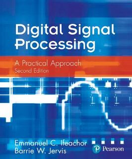 Digital Signal Processing: A Practical Approach (2nd Edition)