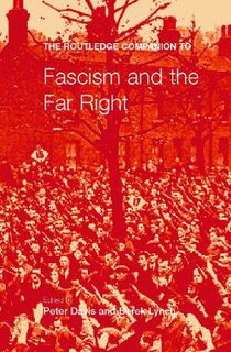 Routledge Companion to Fascism and the Far Right, The