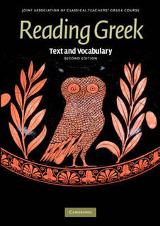 Reading Greek: Text and Vocabulary (2nd Edition)