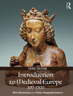 Introduction to Medieval Europe 300-1500 (3rd Edition)