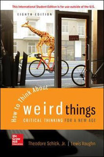 How to Think About Weird Things (8th Edition)