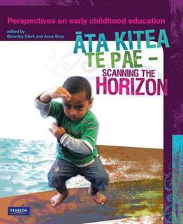 Ata Kitea Te Pae - Scanning the Horizon