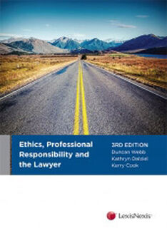 Ethics, Professional Responsibility and the Lawyer (3rd Edition)