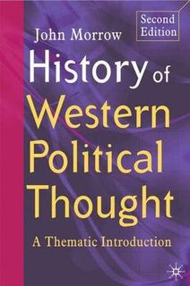 History of Western Political Thought: A Thematic Introduction (2nd Edition)