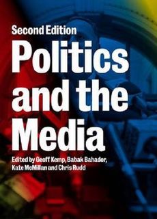 Politics and the Media (2nd Edition)