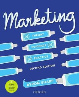 Marketing: Theory, Evidence, Practice (2nd Edition)