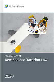 Foundations of New Zealand Taxation Law 2020