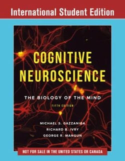 Cognitive Neuroscience: The Biology of the Mind: International Student Edition (5th Edition)