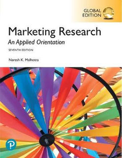 Marketing Research: An Applied Orientation (7th Global Edition)