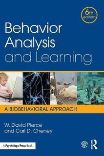 Behavior Analysis and Learning: A Biobehavioral Approach (6th Edition)