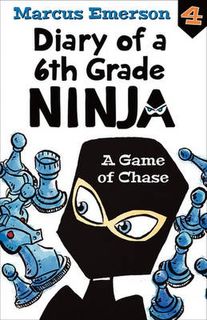 Diary of a 6th Grade Ninja #04: A Game of Chase