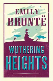 Alma Classics Evergreens: Wuthering Heights