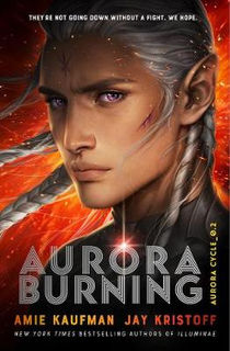 Aurora Cycle #02: Aurora Burning
