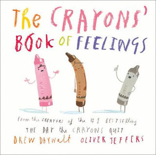 The Crayons: Crayons' Book of Feelings