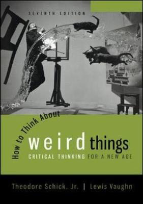 How to Think About Weird Things (7th Edition)