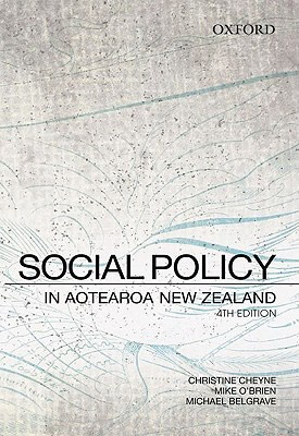 Social Policy in Aotearoa New Zealand: A Critical Introduction (4th Edition)
