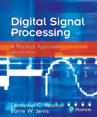 Digital Signal Processing: A Practical Approach (2nd Edition)