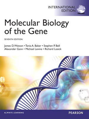 Molecular Biology of the Gene (7th Edition)