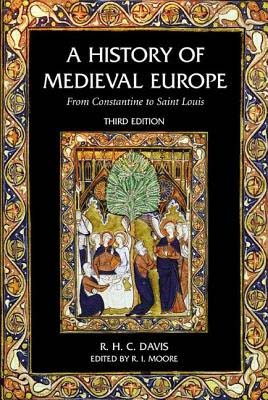 A History of Medieval Europe (3rd Edition)
