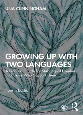 Growing Up with Two Languages (4th Edition)