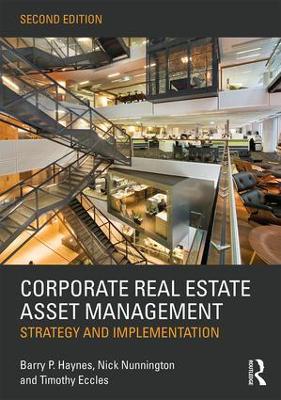 Corporate Real Estate Asset Management (2nd Edition)