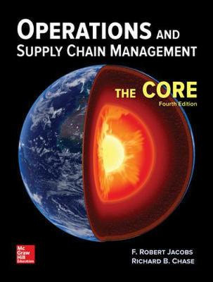 Operations and Supply Chain Management: The Core (4th Edition)