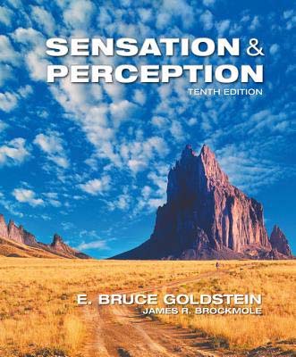 Sensation and Perception (10th Edition)