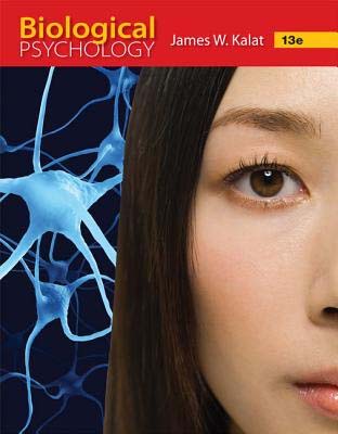 Biological Psychology (13th Edition)