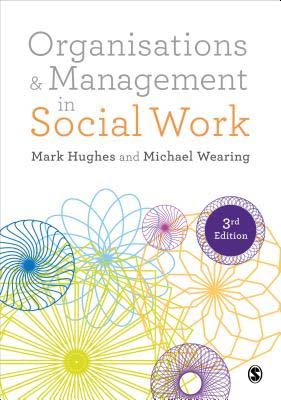 Organisations and Management in Social Work (3rd Edition)