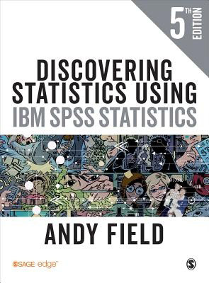 Discovering Statistics Using IBM SPSS Statistics (5th Edition)