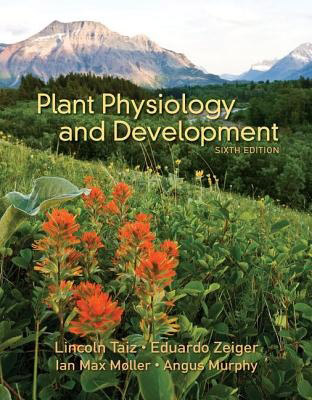 Plant Physiology and Development (6th Edition)