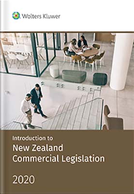 Introduction to New Zealand Commercial Legislation (2020 Edition)