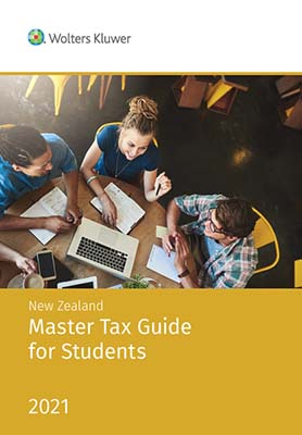 New Zealand Master Tax Guide for Students (2021 Edition)