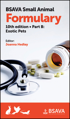 BSAVA Small Animal Formulary, Part B (10th Edition)