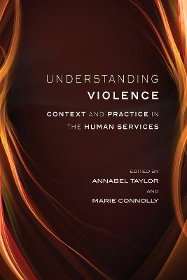 Understanding Violence: Context and Practice in Human Services