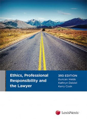 Ethics, Professional Responsibility and the Lawyer (3rd Edition)