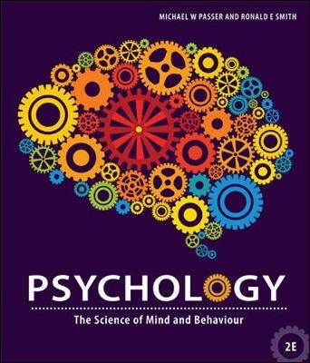 Psychology: The Science of Mind and Behaviour (2nd Edition)