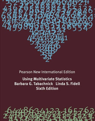Using Multivariate Statistics: Pearson New International Edition (6th Edition)