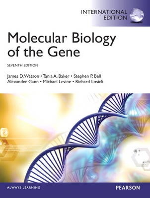 Molecular Biology of the Gene: International Edition (7th Edition)
