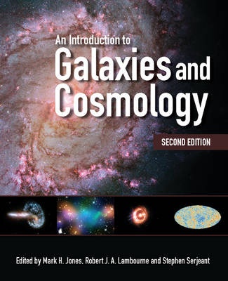 An Introduction to Galaxies and Cosmology (2nd Edition)