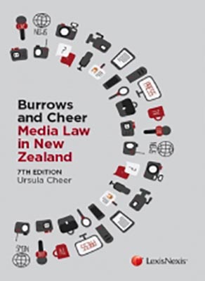Burrows and Cheer Media Law in New Zealand (7th Edition)
