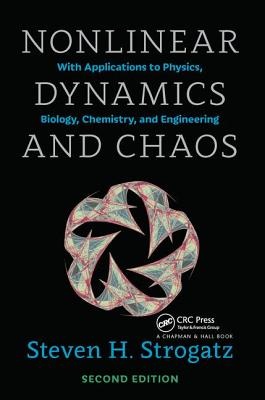 Nonlinear Dynamics and Chaos: With Applications to Physics, Biology, Chemistry, and Engineering (2nd Edition)