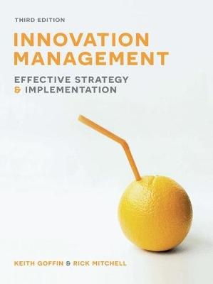 Innovation Management: Effective Strategy and Implementation (3rd Edition)