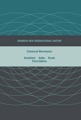 Classical Mechanics: Pearson New International Edition (3rd Edition)
