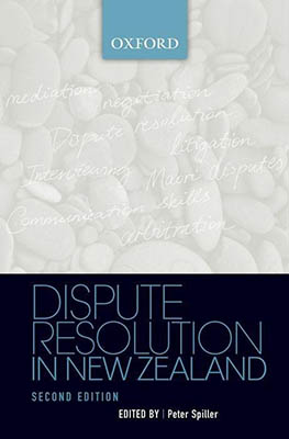 Dispute Resolution in New Zealand (2nd Edition)