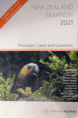 New Zealand Taxation 2021: Principles, Cases and Questions