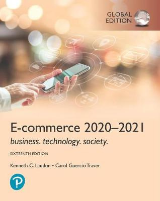 E-Commerce 2020-2021: Business, Technology and Society (16th Edition)