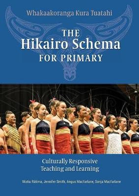 Hikairo Schema for Primary, The: Culturally responsive teaching and learning