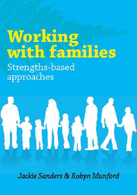 Working with Families: Strength-based Approaches